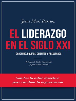 El liderazgo en el siglo XXI - ebook